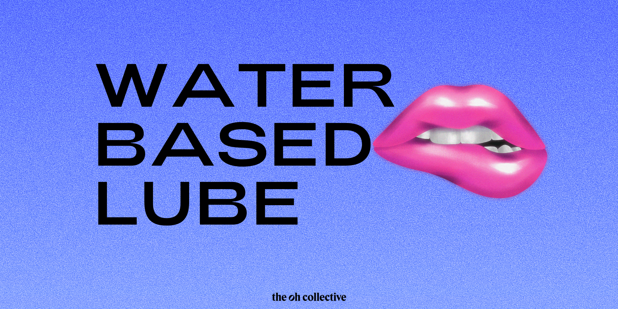Water based lube versus Silicone lube The Oh Collective Water based lube versus Silicone lube The Oh Collective