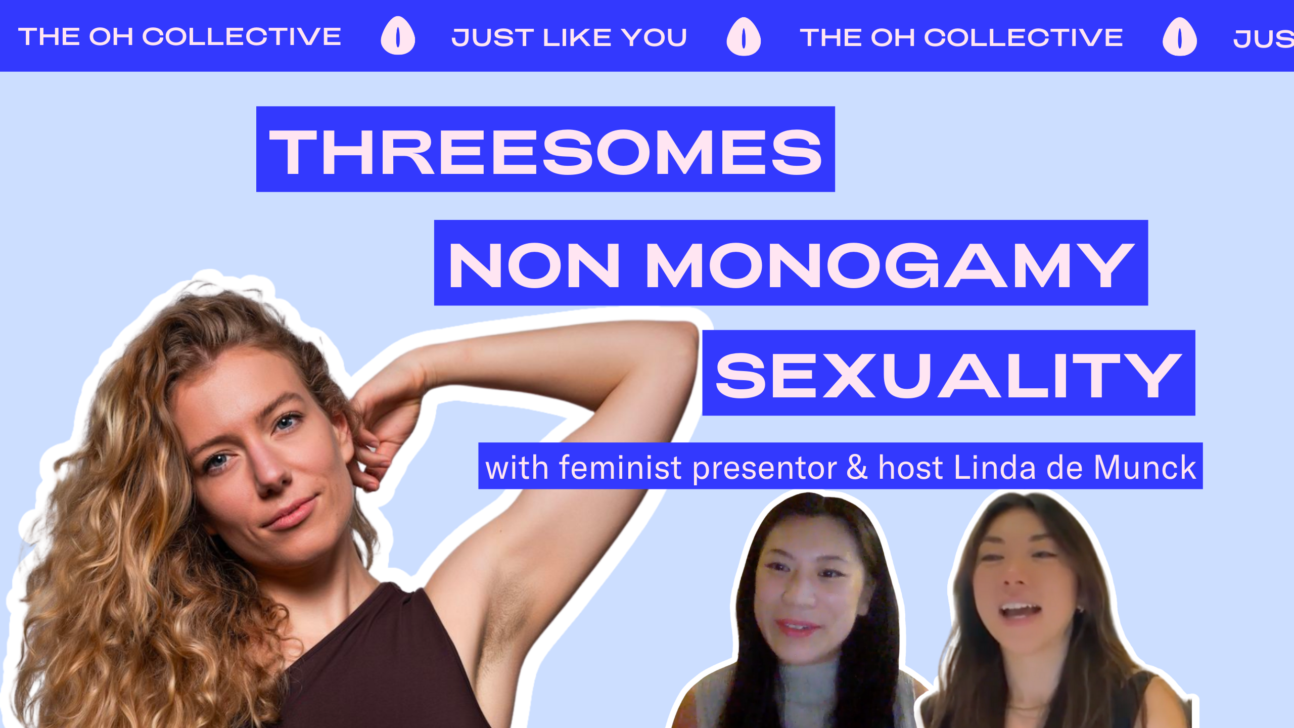 JustLikeYou Linda De Munck on threesomes, non-monogamy and relationsh – The  Oh Collective