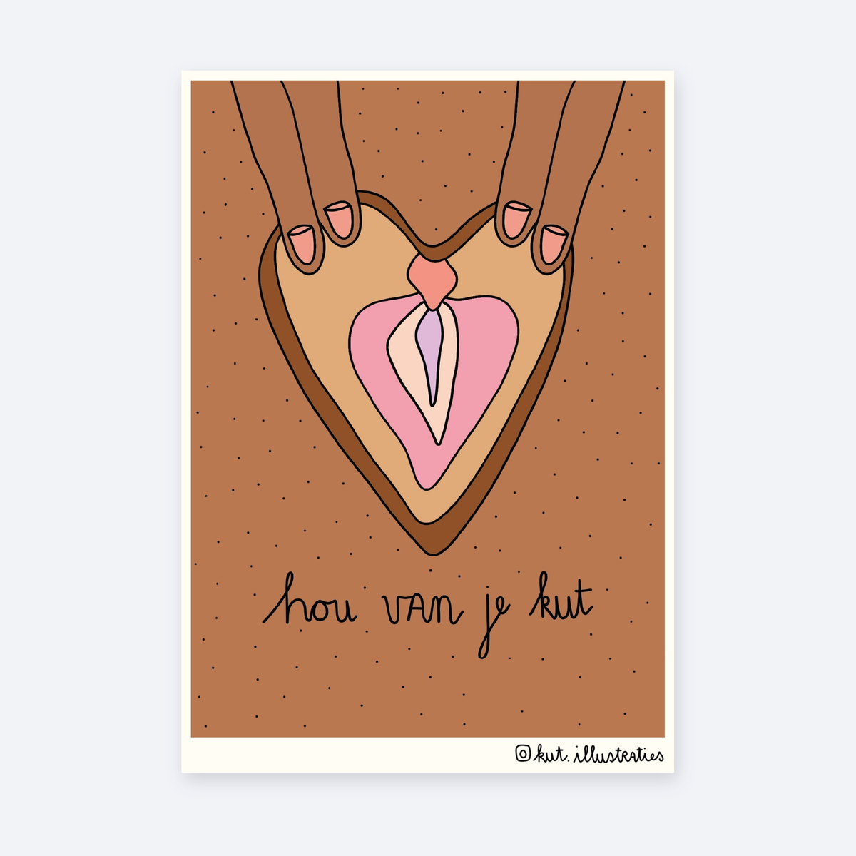 Hou van je kut  - A6 postkaart on a pale grey background